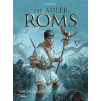  Die Adler Roms (Hardcover) 5: Buch V – Enrico Marini,Marcel Le Comte