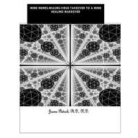 Mind-Meme's-Miasms-Viruses Takeover to a Mind Healing Makeover: Paint & Create a New Self-Portrait – Jerome Plotnick Ph D