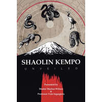  Shaolin Kempo Unveiled – Tom Ingargiola