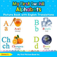  My First Swahili Alphabets Picture Book with English Translations