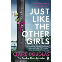  Just Like the Other Girls – Claire Douglas