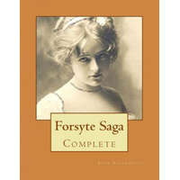  Forsyte Saga: Complete – John Galsworthy
