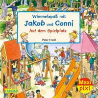  Maxi Pixi 320: Wimmelspaß mit Jakob und Conni: Auf dem Spielplatz – Julia Hofmann,Peter Friedl