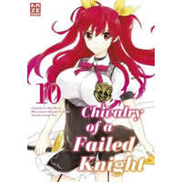 Chivalry of a Failed Knight - Band 10 – Martin Bachernegg
