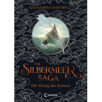 Die Silbermeer-Saga (Band 1) - Der König der Krähen