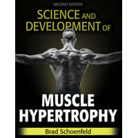  Science and Development of Muscle Hypertrophy
