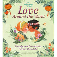  Lonely Planet Kids Love Around the World 1: Family and Friendship Around the World – Alli Brydon,Wazza Pink