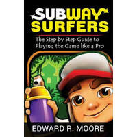  Subway Surfers: Step by Step Guide to Playing the Game like a Pro – Edward R Moore