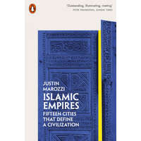  Islamic Empires – Justin Marozzi