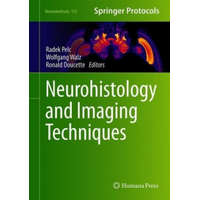 Neurohistology and Imaging Techniques – Radek Pelc,Wolfgang Walz,Ronald Doucette