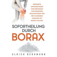 Sofortheilung durch Borax – ULRICH BERGMANN