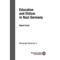  Education and Elitism in Nazi Germany – ROBERT CECIL