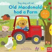  Sing Along With Me! Old Macdonald had a Farm – Nosy Crow