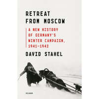 Retreat from Moscow: A New History of Germany's Winter Campaign, 1941-1942