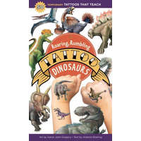 Roaring, Rumbling Tattoo Dinosaurs: 50 Temporary Tattoos That Teach – Aaron John Gregory