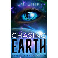 Chasing Earth: Saving Askara Part II – Aquila Editing,Maria Spada,J M Link
