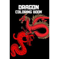  Dragon Coloring Book: Mythical Dragon Coloring Book for Adults & Children, 6x9 Anti Stress Color in Dragons – Loredan Calimanu