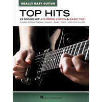 Top Hits - Really Easy Guitar: 22 Songs with Chords, Lyrics & Basic Tab