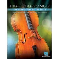  First 50 Songs You Should Play on Cello: A Must-Have Collection of Well-Known Songs, Including Many Cello Features