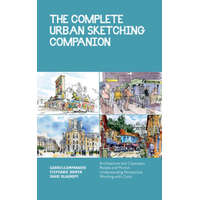  Complete Urban Sketching Companion – Stephanie Bower,Gabriel Campanario