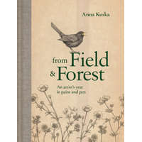  From Field & Forest – ANNA KOSKA