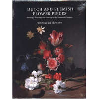  Dutch and Flemish Flower Pieces (2 Vols in Case): Paintings, Drawings and Prints Up to the Nineteenth Century – Klara Alen