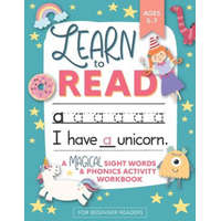  Learn to Read: A Magical Sight Words and Phonics Activity Workbook for Beginning Readers Ages 5-7: Reading Made Easy - Preschool, Kin – Modern Kid Press