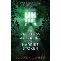  Reckless Afterlife of Harriet Stoker
