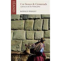  Cut Stones and Crossroads – Ronald Wright