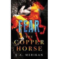  Fear (The Copper Horse book 1) (gay dark romance BDSM) – K a Merikan