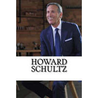  Howard Schultz: A Biography of the Starbucks Billionaire – James Perry