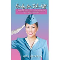  Ready for Take Off: 8 Proven Steps to Get your Dream Job as a Flight Attendant – MS Katrina Ruth Ching Ramos