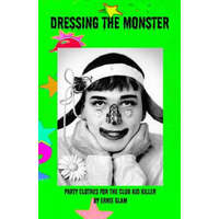 Dressing the Monster: Party clothes for the club kid killer – Ernie Glam