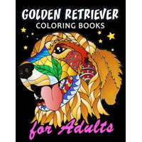  Golden Retriever Coloring Book for ADULTS: Dog and Puppy Coloring Book Easy, Fun, Beautiful Coloring Pages – Kodomo Publishing