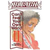  Bleach: Can't Fear Your Own World, Vol. 2 – Tite Kubo