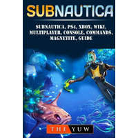  Subnautica, PS4, Xbox, Wiki, Multiplayer, Console, Commands, Magnetite, Guide – The Yuw