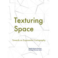  Texturing Space – Erin Manning,Brian Massumi,Karmen Franinovic,Sher Doruff,Toni Pape,Amélie Brisson-Darveau,Christoph Brunner