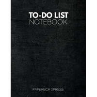  To Do List Notebook: Personal & Business Tasks With Priority Status, Daily To Do List, Checklist Paper Agenda 8.5 x 11 - Minimal Black Edit – Paperbck Xpress
