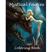  Mystical fairies coloring book: A beautiful coloring book on fairies. A 45 page A4 book full of fairies to color in. Great for children aged 3+ – Bookmania