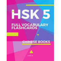  HSK 5 Full Vocabulary Flashcards Chinese Books: A quick way to Practice Complete 1,500 words list with Pinyin and English translation. Easy to remembe – Zhang Lin