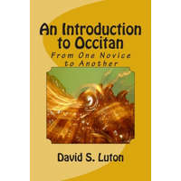  An Introduction to Occitan: From One Novice to Another – David S. Luton