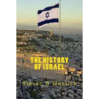  The History Of Israel – Steven R. Messick