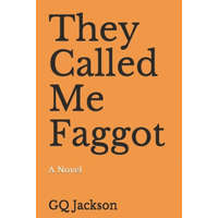  They Called Me Faggot – Gq Jackson