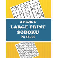 Amazing Large Print Sodoku Puzzles: Have Fun and Sharpen Your Brain (with Solutions) – Creative Puzzles