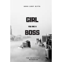 Girl You Are A Boss: Boss Lady Gifts – The Beautiful Memories