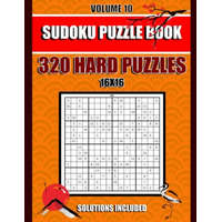  Sudoku Puzzle Book: 320 Hard Puzzles, 16x16, Solutions Included, Volume 10, (8.5 x 11 IN) – Sudoku Puzzle Book Publishing