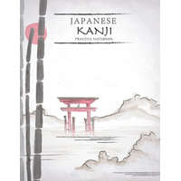  Japanese Kanji Practice Notebook: Nature Landscape Cover - Japan Kanji Characters and Kana Scripts Handwriting Workbook for Students and Beginners - J – Tina R. Kelly