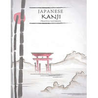 Japanese Kanji Practice Notebook: Nature Landscape Cover - Japan Kanji Characters and Kana Scripts Handwriting Workbook for Students and Beginners - J – Tina R. Kelly