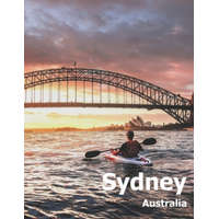  Sydney Australia: Coffee Table Photography Travel Picture Book Album Of An Australian Country And City In Oceania Large Size Photos Cove – Amelia Boman