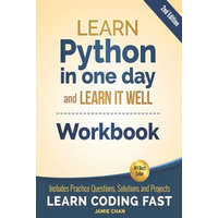  Python Workbook: Learn Python in one day and Learn It Well (Workbook with Questions, Solutions and Projects) – Jamie Chan,Lcf Publishing